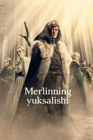 Merlinning yuksalishi 1-2-3-4-5-6-7-10-20-30-50-60-70-80-90-95 Qism Aqsh seriali uzbek tilida Barcha qismlar