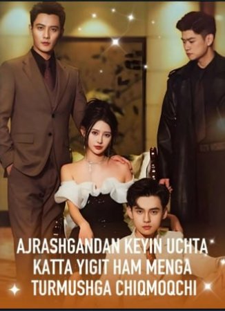 Ajrashgandan keyin uchta yigit menga uylanmoqchi boldi drama 1-2-3-5-10-12-15-16-101 Qismlar Uzbek tilida tarjima drama serial